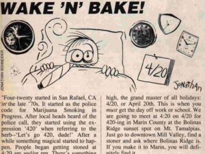 "WAKE N BAKE!" Newspaper article featuring the history of 420